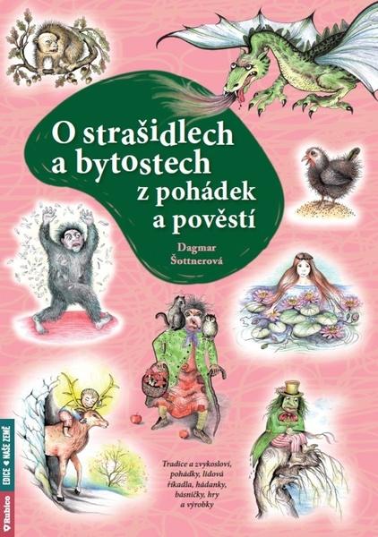 Levně O strašidlech a bytostech z pohádek a pověstí