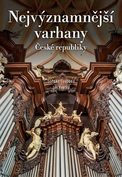 Nejvýznamnější varhany České republiky - 978-80-264-2859-6