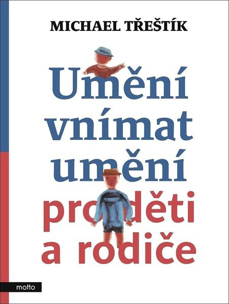 Levně Umění vnímat umění pro děti a rodiče