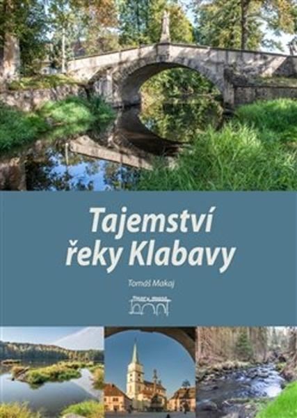 Tajemství řeky Klabavy - 978-80-7640-007-8