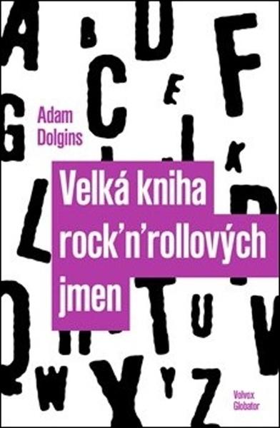 Velká kniha rock´n´rollových jmen - 978-80-7511-487-7