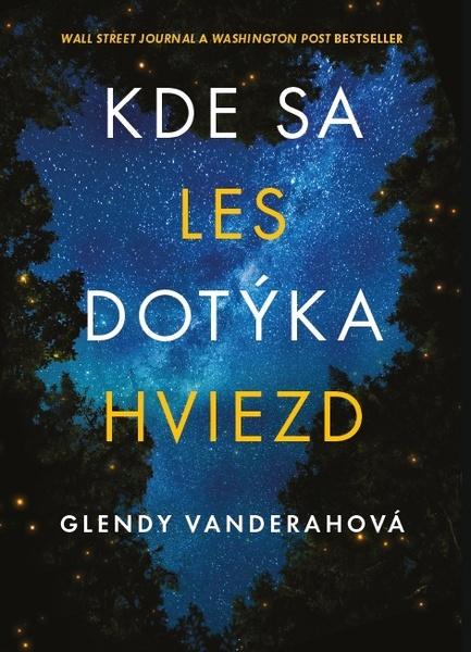 Kde sa les dotýka hviezd - 978-80-222-1047-8