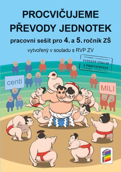 Procvičujeme převody jednotek - 978-80-7600-060-5