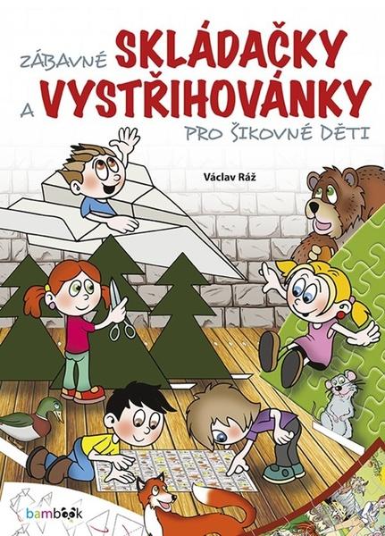 Zábavné skládačky a vystřihovánky pro šikovné děti - 978-80-271-2480-0