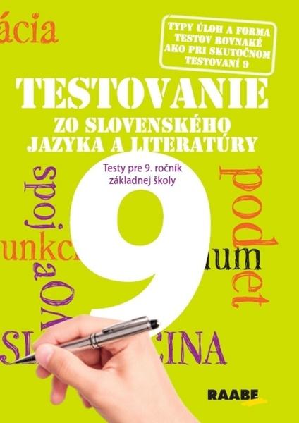 Testovanie zo slovenského jazyka a literatúry 9 Testy pre 9. ročník - 978-80-8140-392-7