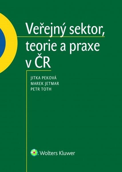 Veřejný sektor, teorie a praxe v ČR - 978-80-7598-209-4
