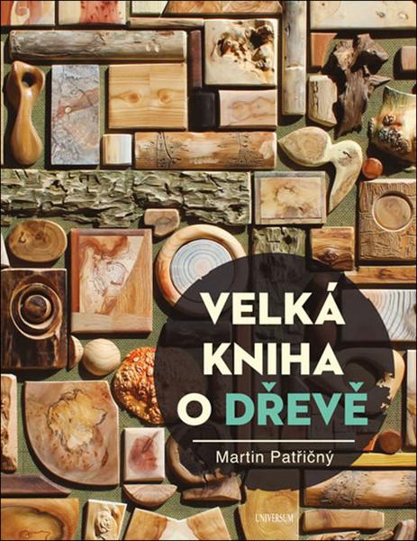 Velká kniha o dřevě - 978-80-7617-829-8