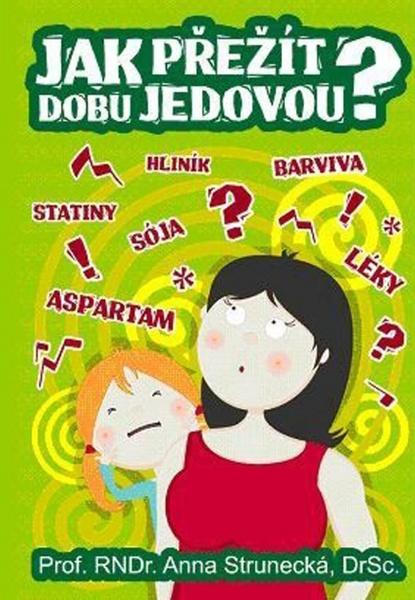 Levně Jak přežít dobu jedovou?