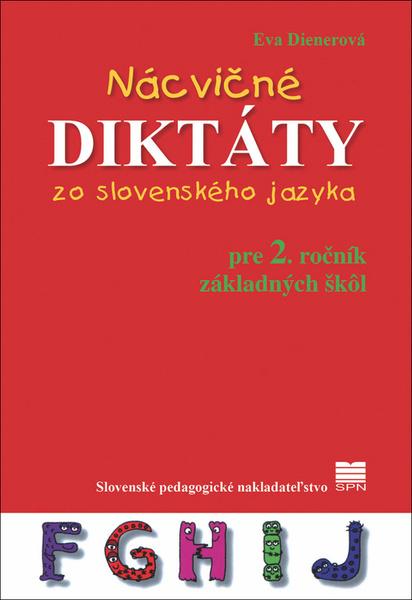 Nácvičné diktáty zo slovenského jazyka pre 2. ročník základných škôl - 978-80-10-03658-5
