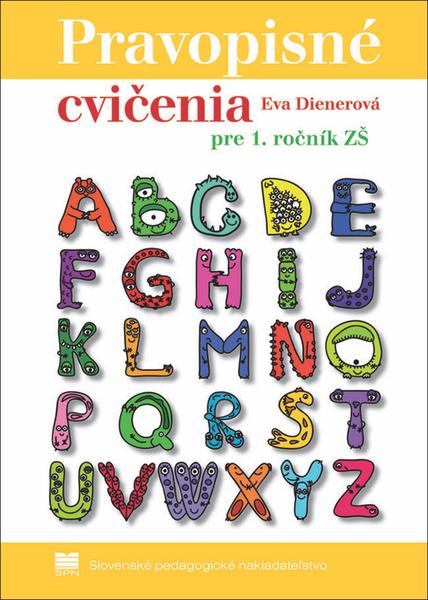 Pravopisné cvičenia pre 1. ročník ZŠ - 978-80-10-03656-1