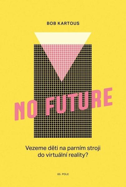 Levně No Future