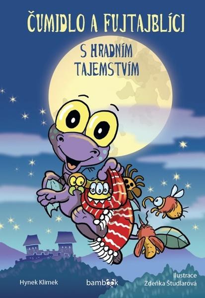 Čumidlo a fujtajblíci s hradním tajemstvím - 978-80-271-2474-9