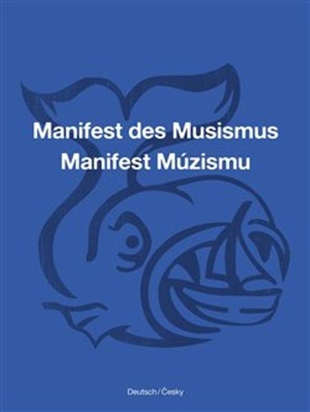 Manifest Múzismu / Manifest des Musismus