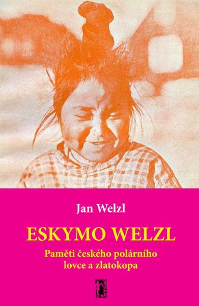 Eskymo Welzl - 978-80-87195-08-6