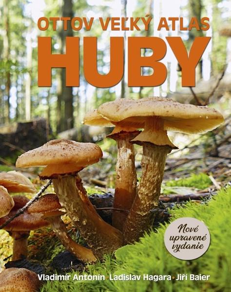Ottov veľký atlas Huby - 978-80-7451-789-1