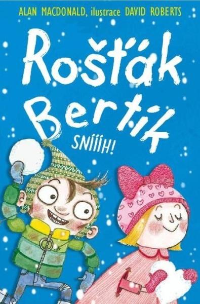 Levně Rošťák Bertík Sníííh!