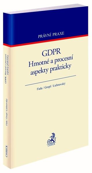 GDPR Hmotné a procesní aspekty prakticky - 978-80-7400-762-0