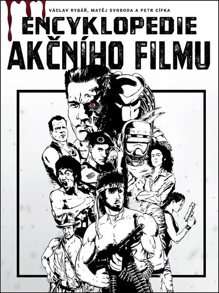 Encyklopedie akčního filmu - 978-80-7597-556-0