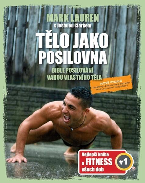 Tělo jako posilovna Bible posilování vahou vlastního těla - 978-80-8199-015-1