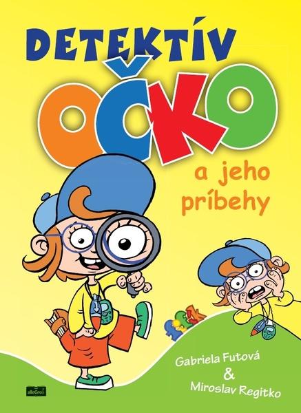 Detektív Očko a jeho príbehy - 978-80-973087-6-6
