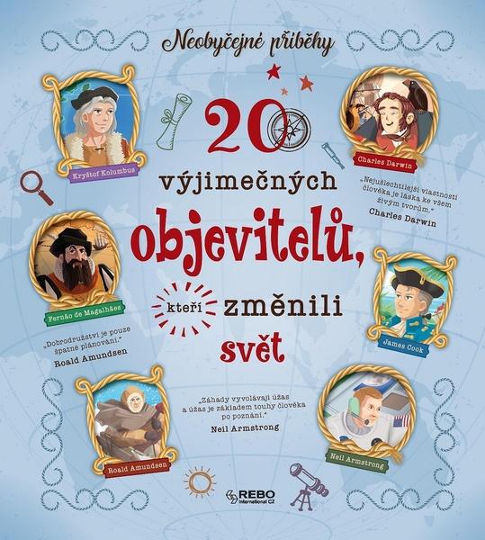 Levně 20 výjimečných objevitelů, kteří změnili svět