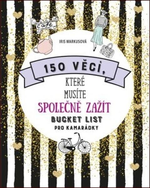 150 věcí, které musíte společně zažít - 978-80-242-6328-1