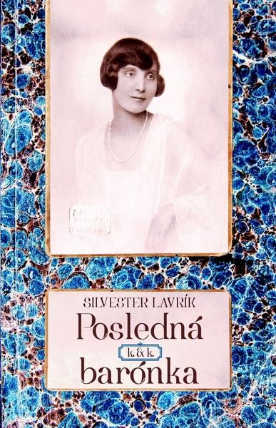 Levně Posledná k. & k. barónka