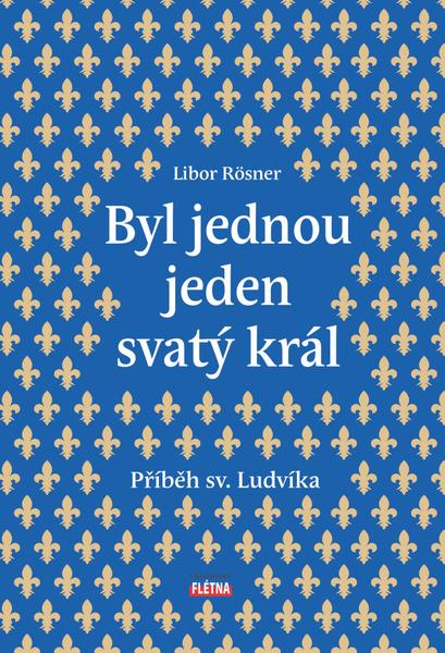 Byl jednou jeden svatý král - 978-80-88068-47-1