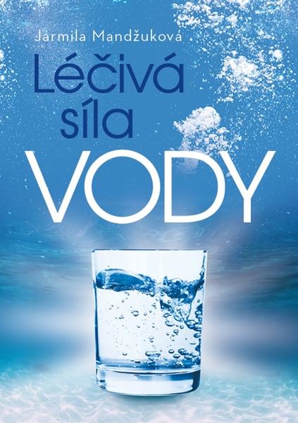 Léčivá síla vody - 978-80-7546-227-5