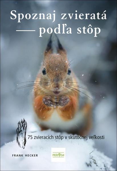 Spoznaj zvieratá podľa stôp - 978-80-551-6928-6