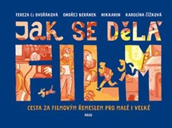 Jak se dělá film - 978-80-257-2999-1