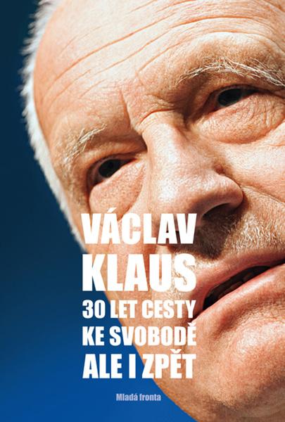 30 let cesty ke svobodě Ale i zpět - 978-80-204-5457-7