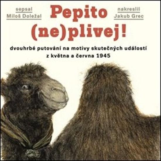 Pepito neplivej! - Miloš Doležal - 978-80-906962-5-9