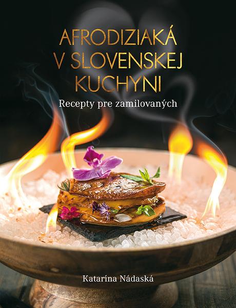 Levně Afrodiziaká v slovenskej kuchyni