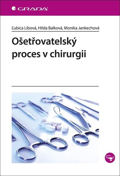 Ošetřovatelský proces v chirurgii - 978-80-271-2466-4