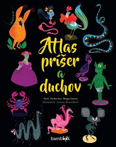 Atlas príšer a duchov - 978-80-8090-069-4