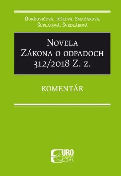 Novela Zákona o odpadoch 312/2018 Z. z. - 978-80-8155-085-0