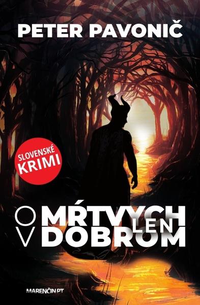 Levně O mŕtvych len v dobrom