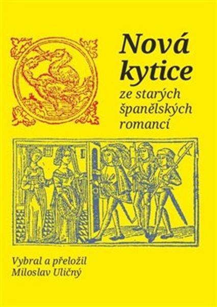 Nová kytice ze starých španělských romancí - 978-80-88343-05-9