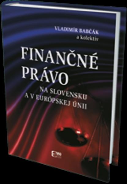 Finančné právo na Slovensku a v Európskej únii - 978-80-89447-86-2