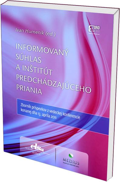 Informovaný súhlas a inštitút predchádzajúceho priania - 978-80-89447-61-9