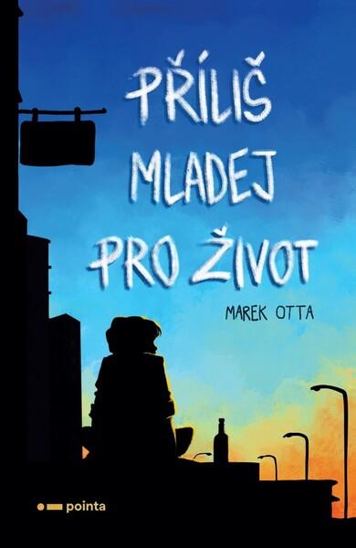 Příliš mladej pro život - 978-80-88335-60-3