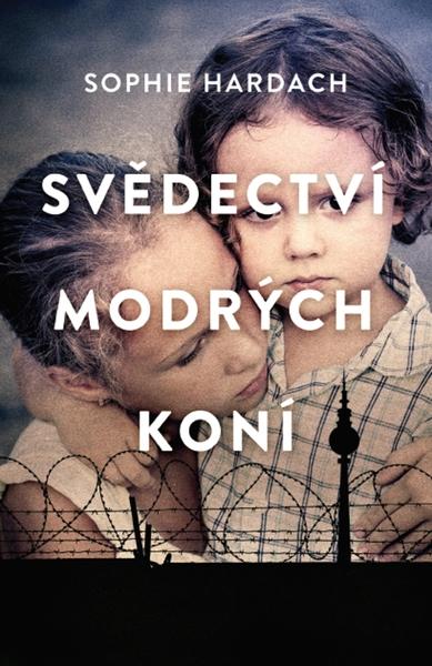Svědectví modrých koní - 978-80-7593-077-4