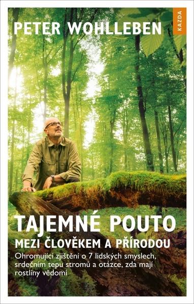 Tajemné pouto mezi člověkem a přírodou - 978-80-88316-41-1