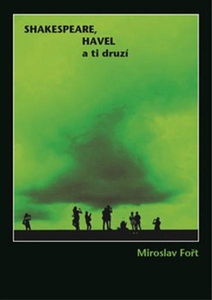Shakespeare, Havel a ti druzí - 978-80-905787-9-1