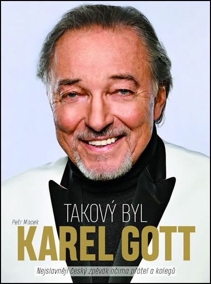 Takový byl Karel Gott - 978-80-87033-81-4