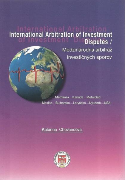 Medzinárodná arbitráž investičných sporov - 978-80-89447-14-5