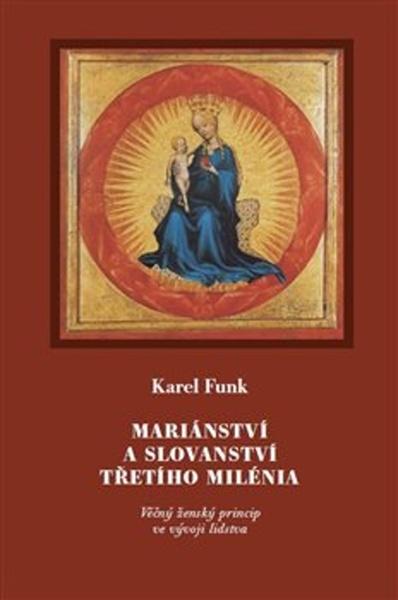 Mariánství a slovanství třetího milénia - 978-80-7530-180-2