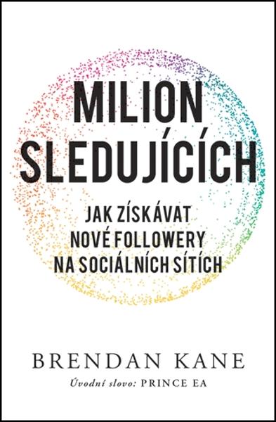 Milion sledujících - 978-80-7413-407-4