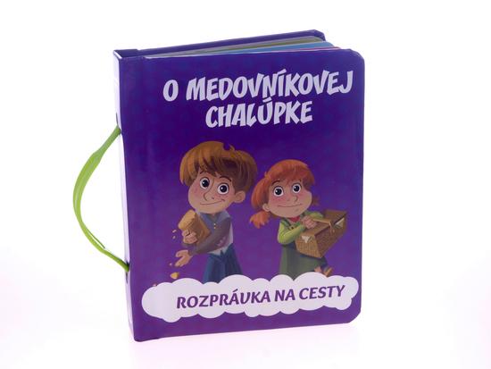 Levně O medovníkovej chalúpke